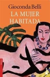 La mujer habitada - Gioconda Belli · 2010