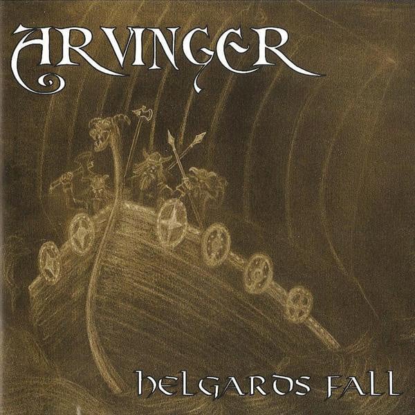 Helgards Fall - Album · Arvinger