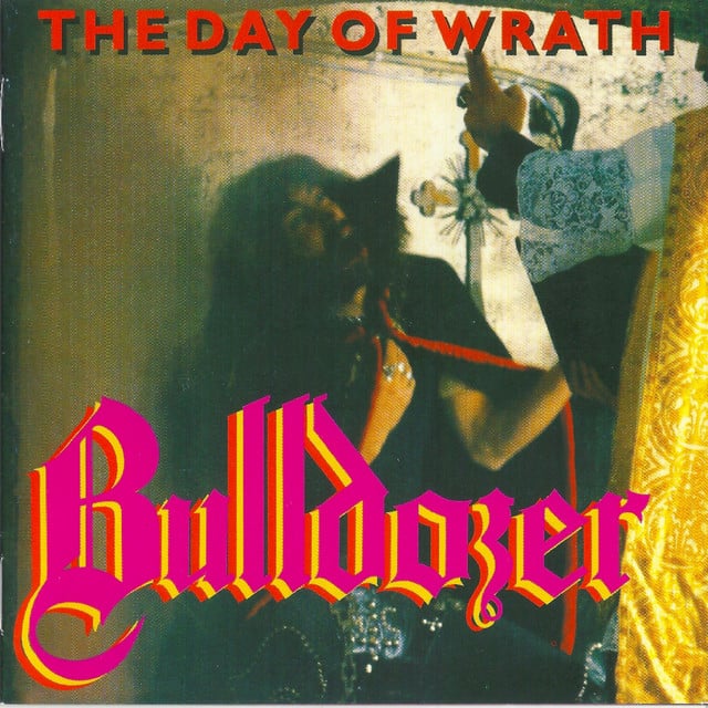The Day of Wrath - Album · BULLDOZER