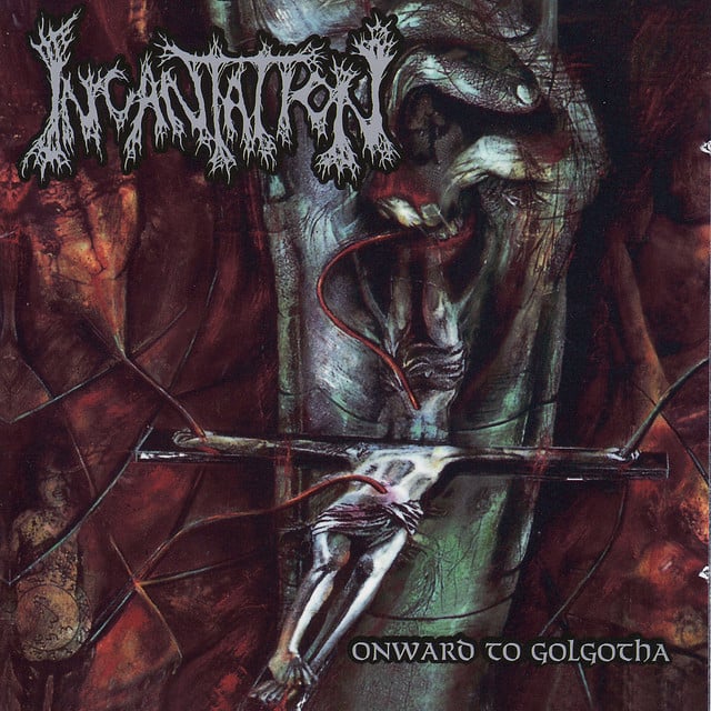 Onward To Golgotha - Album · Incantation