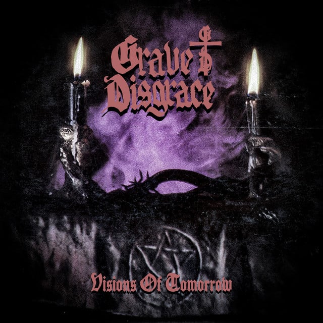 Visions of Tomorrow - Album · Grave Disgrace