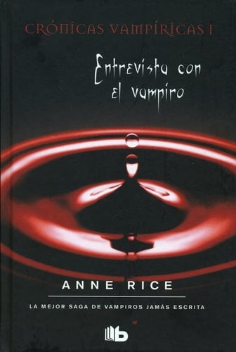 Entrevista con el vampiro - Anne Rice · 2008