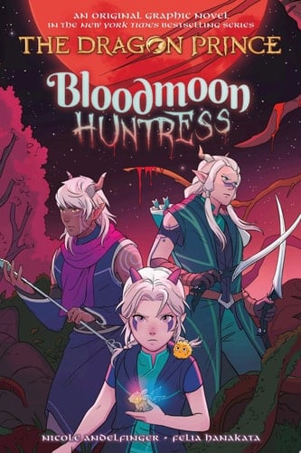 Bloodmoon Huntress: A Graphic Novel (The Dragon Prince Graphic Novel #2) - El principe de los dragones