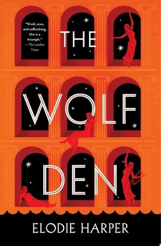 The Wolf Den - Elodie Harper · 2022