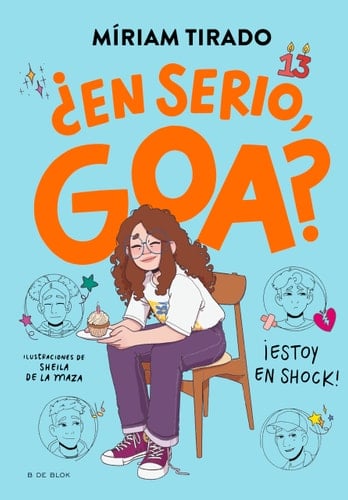Me llamo Goa 7 - ¿En serio, Goa? - Míriam Tirado · 2025