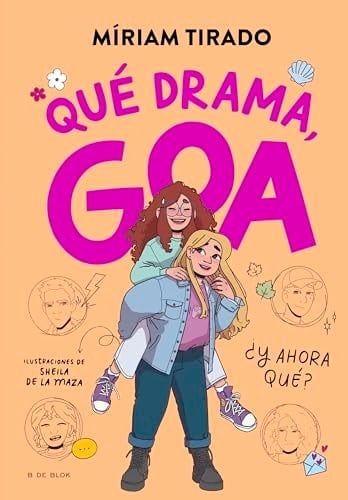 Me llamo Goa 6 - Qué drama, Goa: ¿Y ahora qué? - Míriam Tirado · 2025