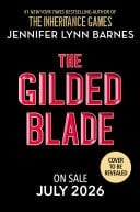 The Gilded Blade - Jennifer Lynn Barnes · 2026
