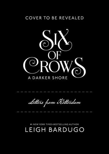 Six of Crows: A Darker Shore: Letters from Ketterdam - Leigh Bardugo · 2026