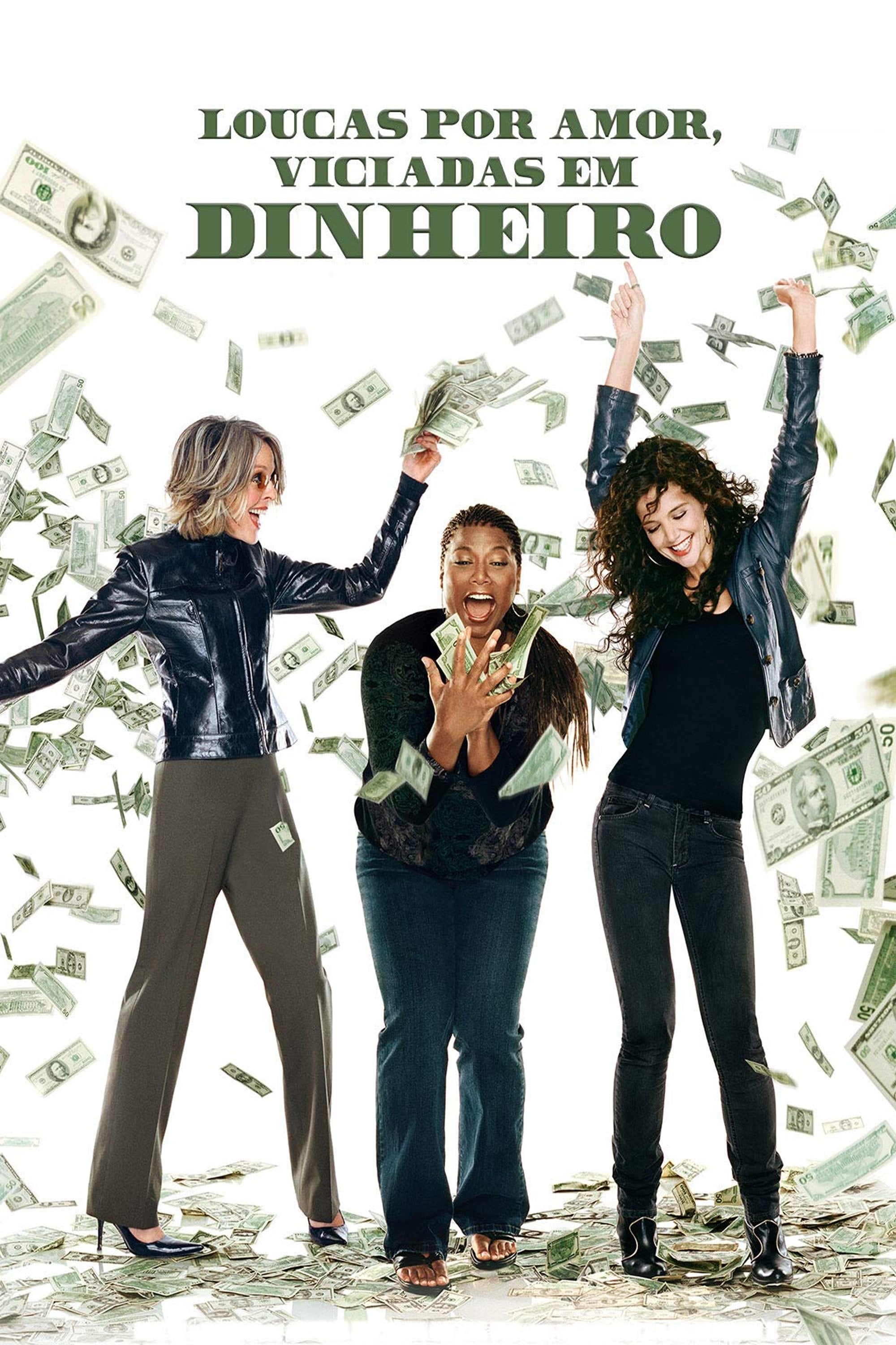 Loucas Por Amor, Viciadas em Dinheiro - Callie Khouri · 2008