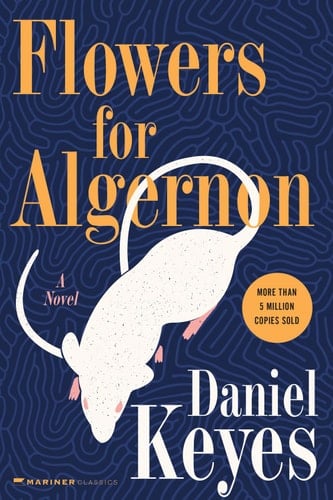 Flowers for Algernon - Daniel Keyes · 2007