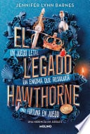 El legado Hawthorne (Una herencia en juego 2) - Jennifer Lynn Barnes · 2022