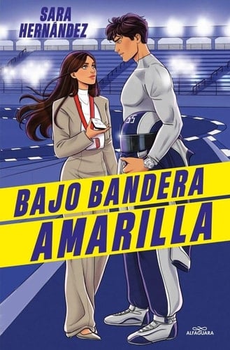 Bajo bandera amarilla - Sara Hernández • 2026
