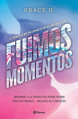 Fuimos momentos - Grace H. • 2025