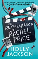 The Reappearance of Rachel Price - Holly Jackson · 2025