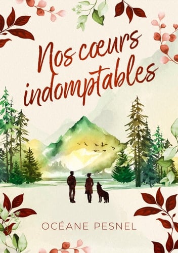 NOS COEURS INDOMPTABLES - PESNEL OCEANE · 2025