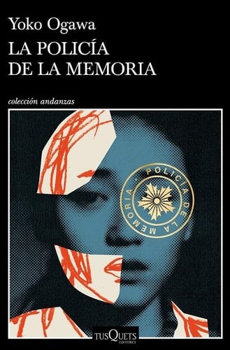 La Policía de la Memoria - Yoko Ogawa · 2021