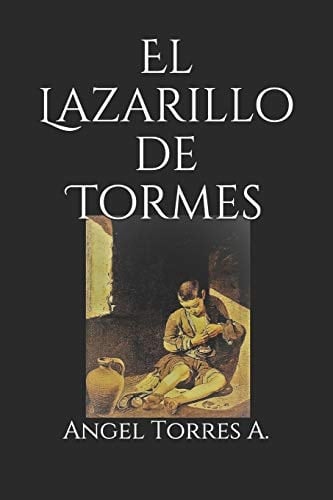 El Lazarillo de Tormes - Angel Torres a • 2018