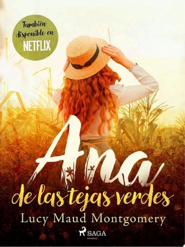 Ana de las tejas verdes - Lucy Maud Montgomery • 2020