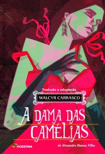 A dama das camélias - Walcyr Carrasco • 2012