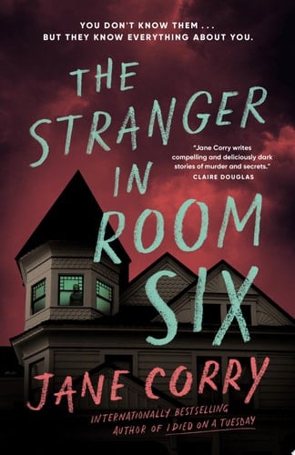 The Stranger in Room Six - Jane Corry · 2025