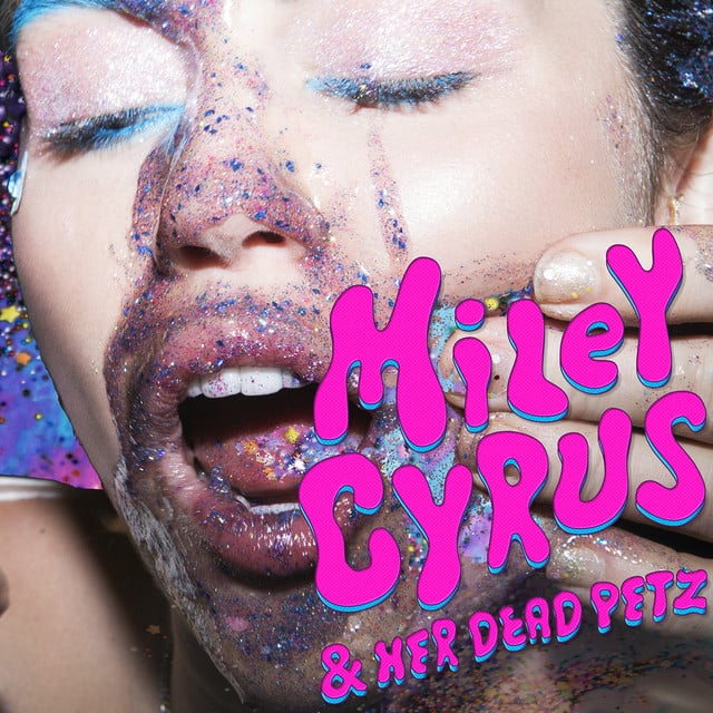 Miley Cyrus & Her Dead Petz - Album · Miley Cyrus