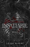 Insatiable - Leigh Rivers · 2025