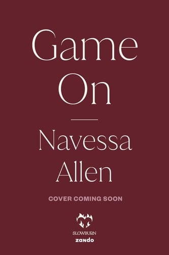 Game On: An Into Darkness Novel (An into Darkness Novel (Into Darkness Series)) - Navessa Allen · 2026
