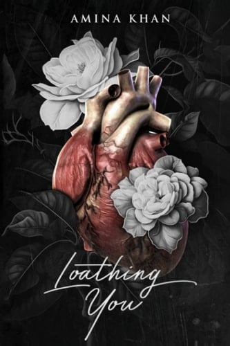 Loathing You - Amina Khan · 2023