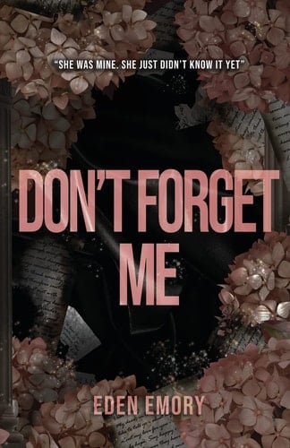Don't Forget Me - Eden Emory · 2023