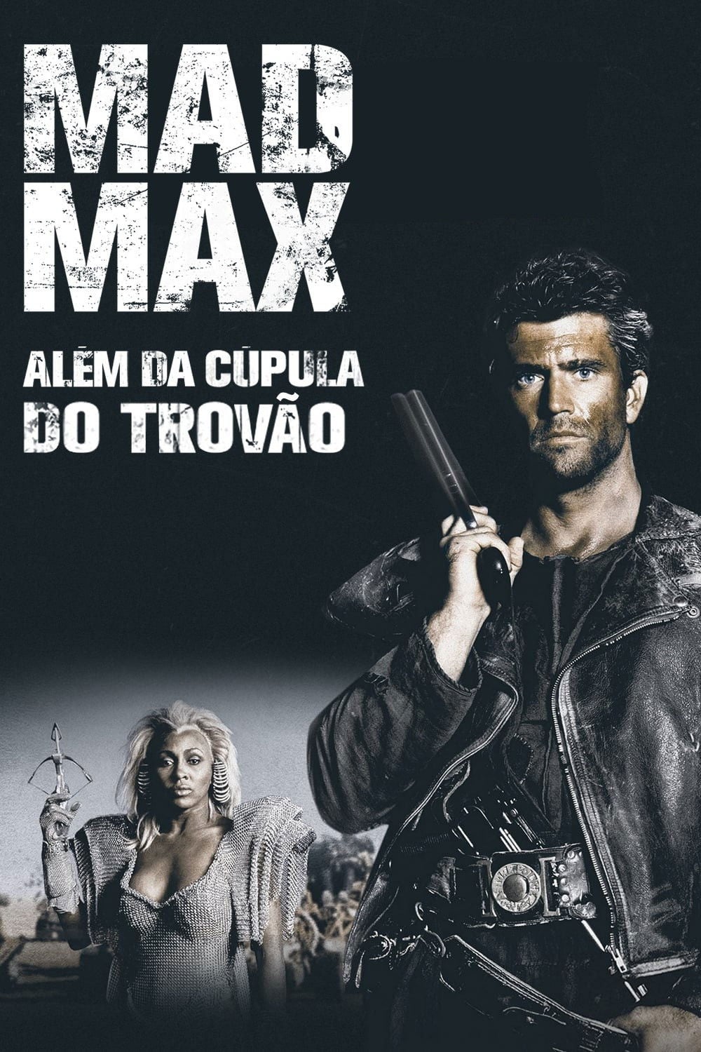 Mad Max : Além da Cúpula do Trovão - George Miller · 1985