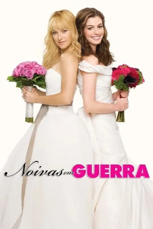 Noivas em Guerra - Gary Winick · 2009