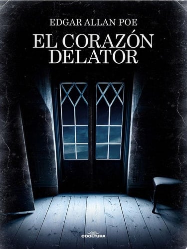 El corazón delator - Edgard Allan Poe · 2019