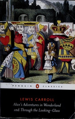 Alice's Adventures in Wonderland and Through the Looking-Glass - Lewis Carroll • 2003