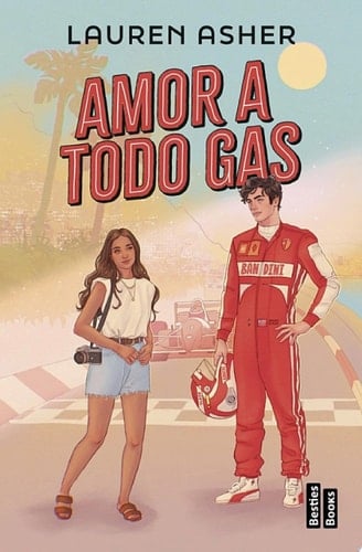 Amor a todo gas - Lauren Asher · 2024