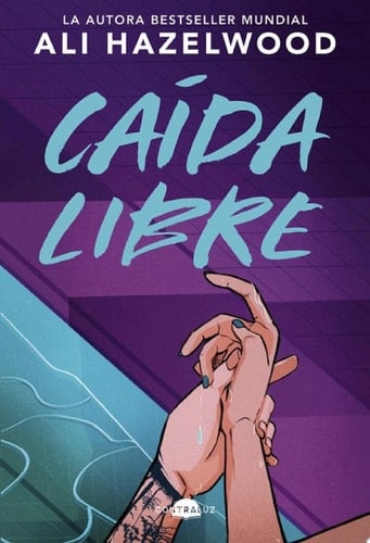 Caída libre - Ali Hazelwood · 2025
