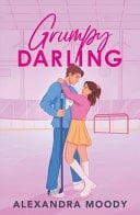 Grumpy Darling - Alexandra Moody · 2025