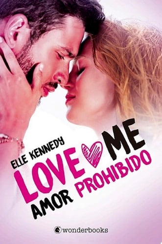 Amor prohibido (Serie Love Me 1) - Elle Kennedy · 2020
