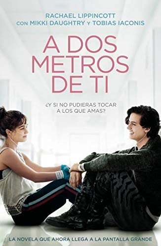 A DOS METROS DE TI - Rachael Lippincott · 2019