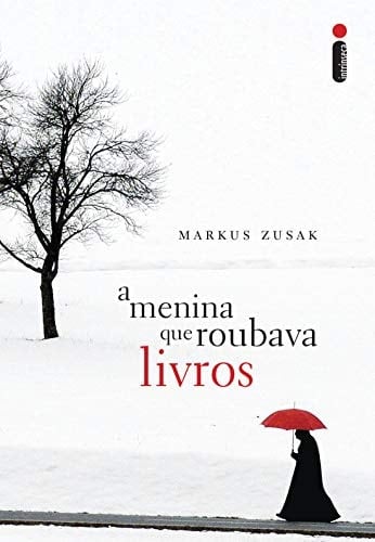 A menina que roubava livros (Portuguese Edition) - Markus Zusak • 2012