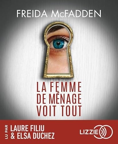 La femme de ménage voit tout - Tome 3 - Freida McFadden • 2025