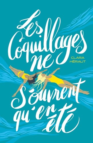 Les Coquillages ne s'ouvrent qu'en été - Clara Héraut · 2024