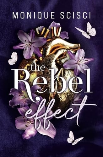 The Rebel Effect (Italian Edition) - Monique Scisci · 2022