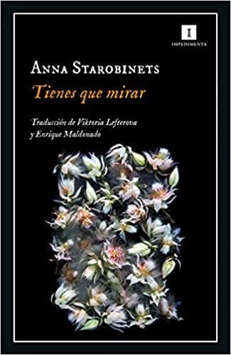 Tienes Que Mirar - Anna Starobinets · 2022