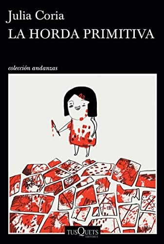 La horda primitiva - Julia Coria · 2022