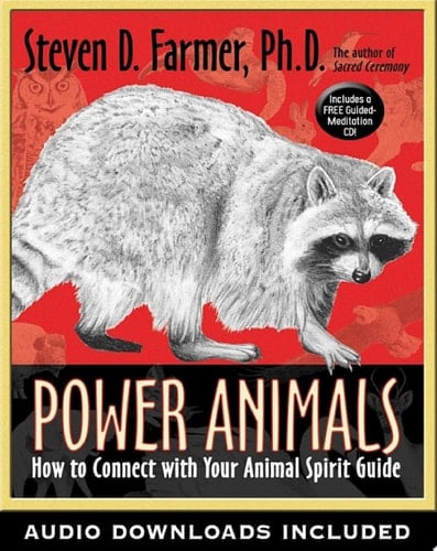 Power Animals - Steven D. Farmer, PhD · 2009