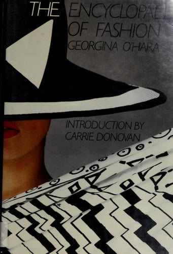 The Encyclopaedia of Fashion - Georgina O'Hara Callan, Georgina O'Hara · 1986