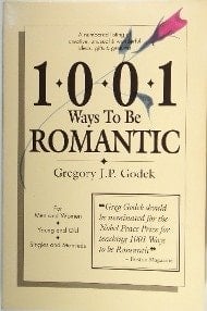 1001 Ways to Be Romantic - Gregory Godek · 1991