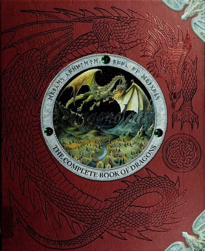 Dragonology The Complete Book of Dragons - Ernest Drake, Dugald Steer · 2003
