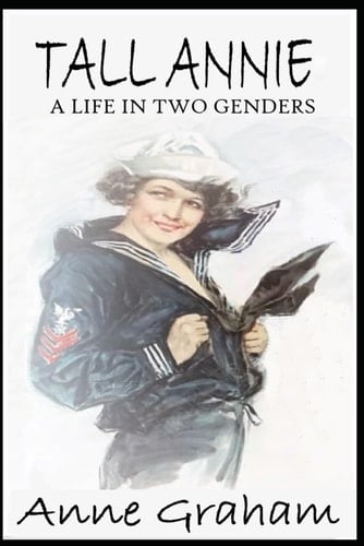 Tall Annie A Life in Two Genders - Anne Graham · 2022