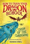 How to Train Your Dragon School: Doom of the Darkwing - Cressida Cowell · 2025